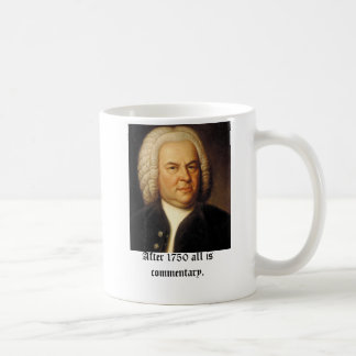 Mug Bach, après 1750 tout est commentaire