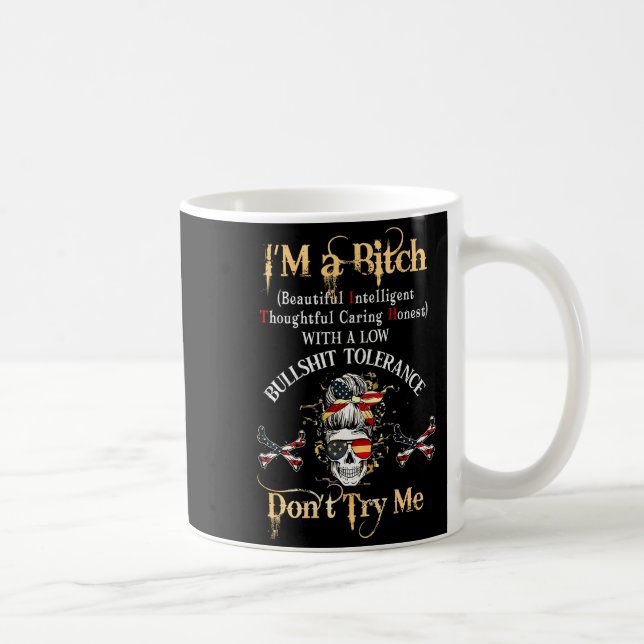 Mug Back I'm A Btch Beautiful Intelligent Skeleton Mes (Droite)
