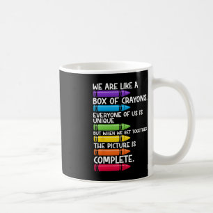 Mug Back to School Teacher We Are Like A Box Of Crayon