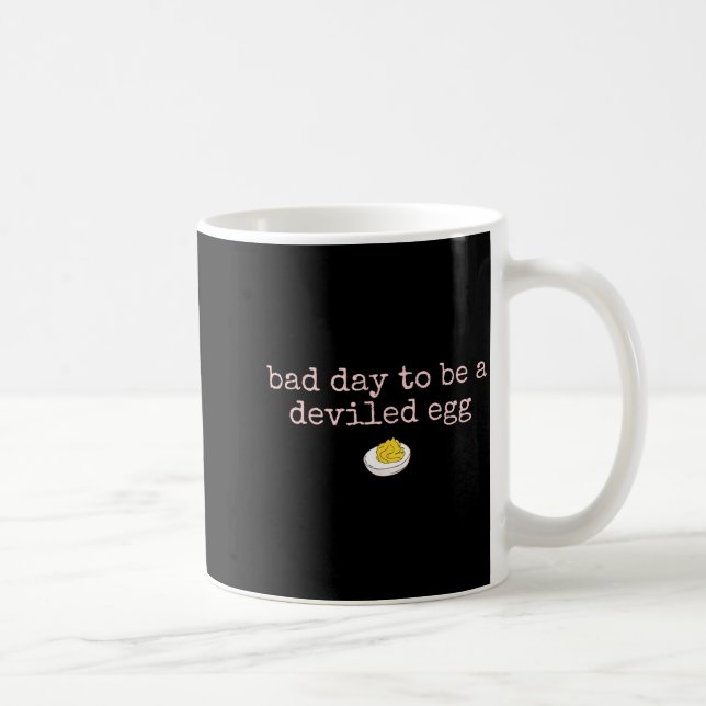 Mug Bad Day To Be A Deviled Egg Fall Thanksgiving Food (Droite)