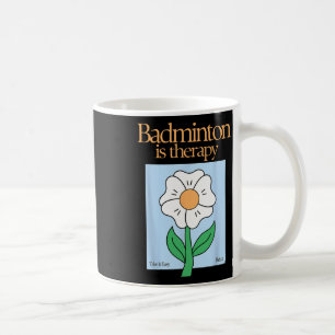 Mug Badminton Est Thérapeutique Racket Sport Stress Re