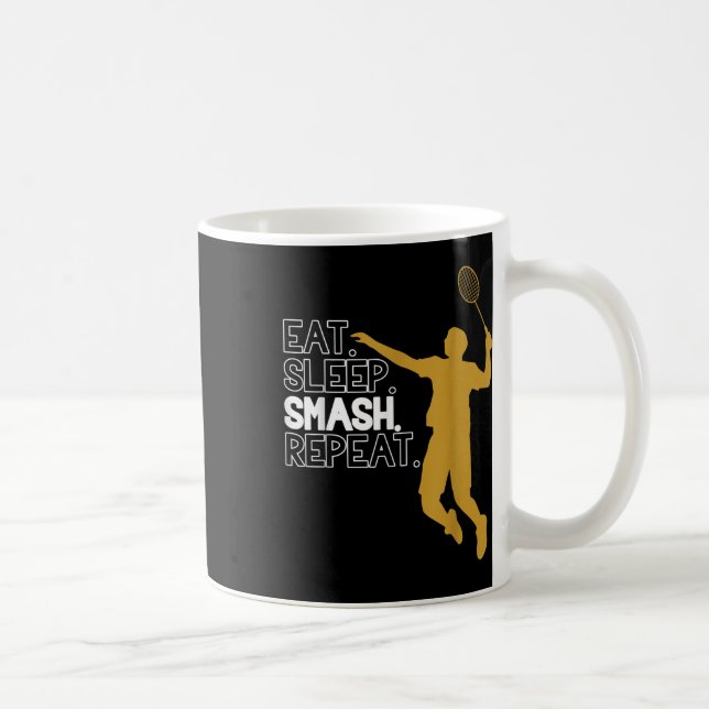 Mug Badminton. Manger. Dormir. Putain. Recommencer. (Droite)