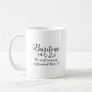 Mug Baritone Extraordinaire