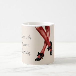 Mug Bas Nylon Rouges Dansent Comme Si Personne Ne Rega