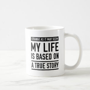 Mug Basé Sur Une Histoire Véritable