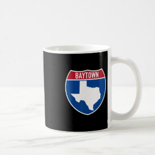 Mug Baytown Texas Tx Autoroute Souvenir de vacances