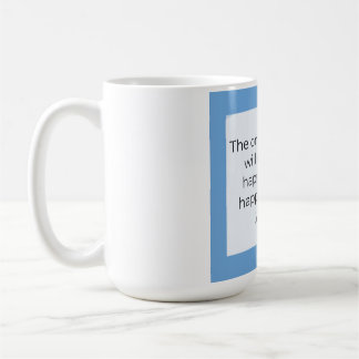 Mug Be happy with who you are