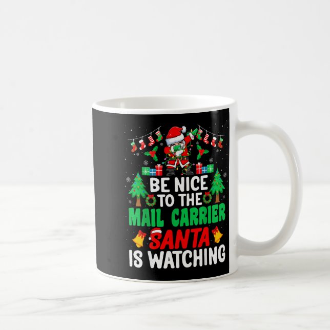 Mug Be Nice To The Mail Carrier Santa - Stal Worker Ch (Droite)