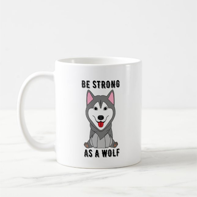 Mug Be Strong As A Wolf  (Gauche)