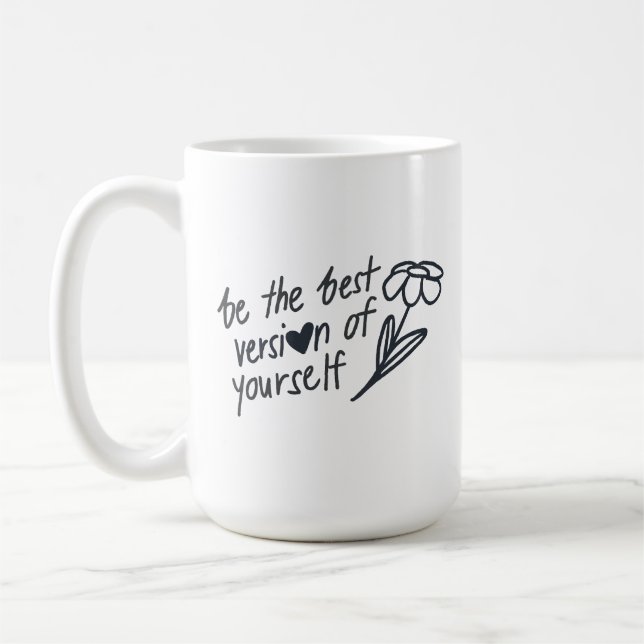 Mug Be the Best Version of Yourself Motivational  (Gauche)