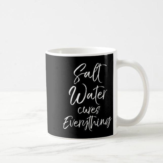 Mug Beach Vacation Quote Ocean Gift Salt Water S Every (Droite)