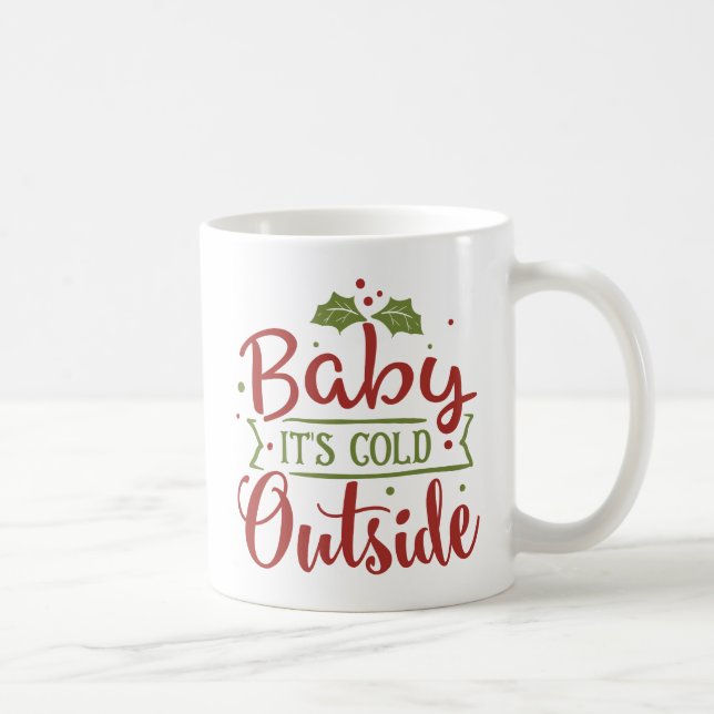 Mug Bébé c'est Noël extérieur froid | (Droite)