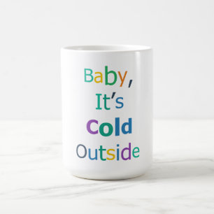 Mug Bébé il fait froid dehors