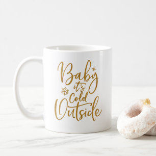 Mug Bébé, il fait froid en dehors de Gold Script White