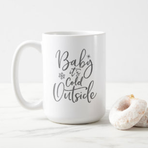 Mug Bébé il fait froid en dehors de l'écriture moderne
