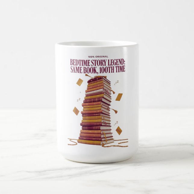 Mug Bedtime Story Legend T Shirt, Same Book 100th Time (Centre)