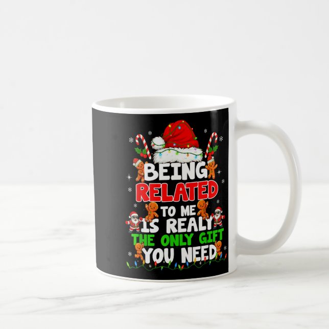 Mug Being Related To Me Funny Christmas Family Xmas Pa (Droite)
