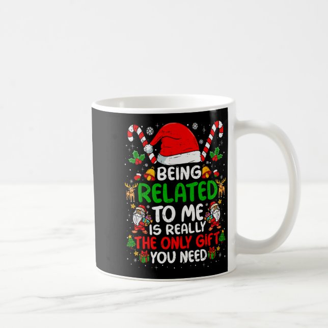 Mug Being Related To Me Funny Christmas Family Xmas Pa (Droite)