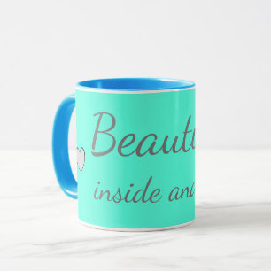 Mug Belle à l'intérieur et à l'extérieur Citation mign