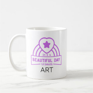 Mug Belle Journée Pour Apprendre Professeur D'ART 
