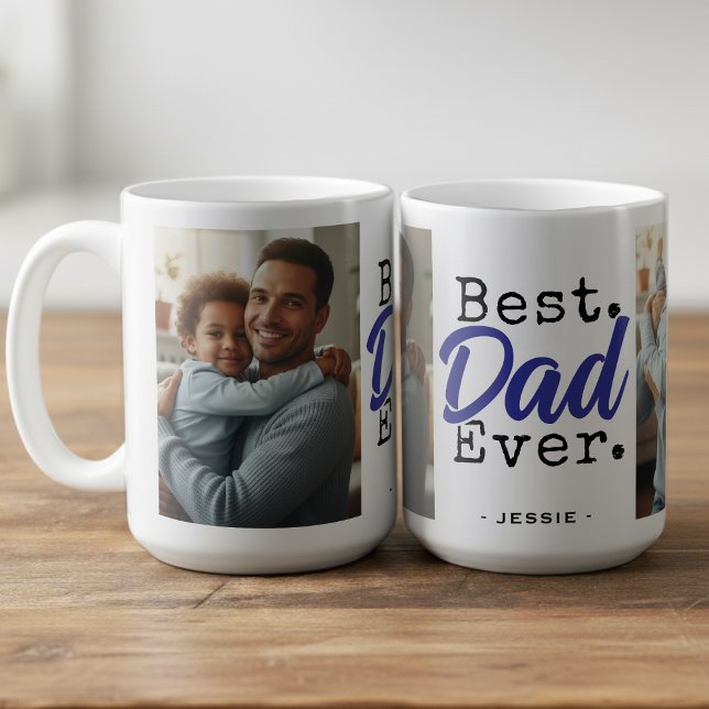 Mug Best Dad Ever Photo Father's Day (Best Dad Ever Photo Father's Day Coffee Mug
)