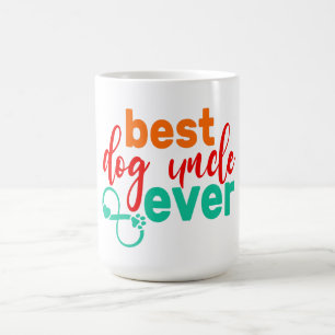Mug Best Dog Uncle Ever Style Cool cadeau Anniversaire