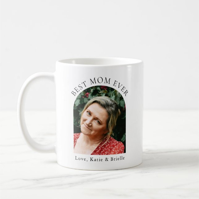 Mug Best Mom Ever Custom Arch Photo  (Gauche)
