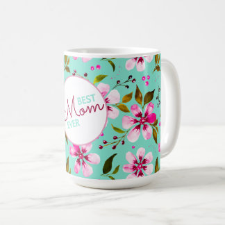 Mug Best Mom Ever Personalized Aqua and Pink Floral