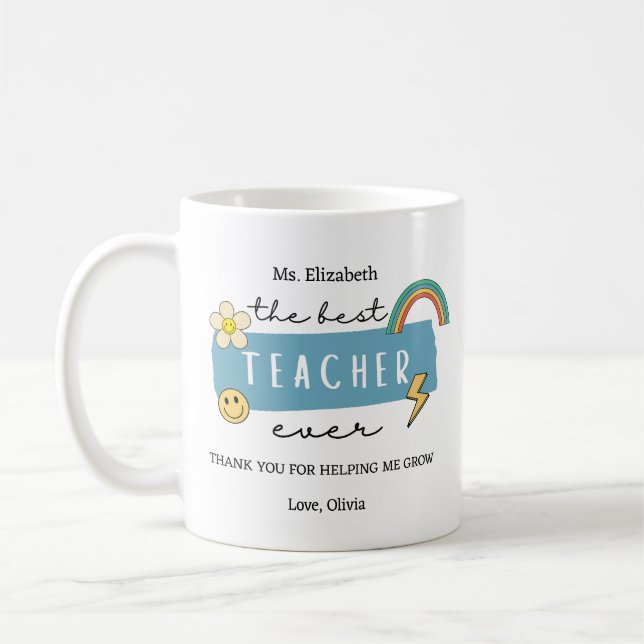 Mug Best Teacher Ever Custom Teacher Appreciation Gift (Gauche)