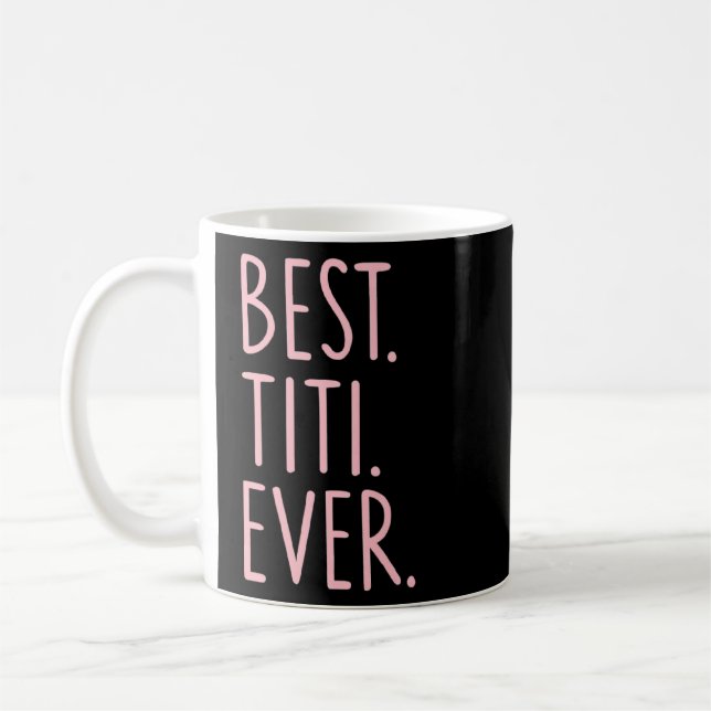 Mug Best Titi Ever (Gauche)