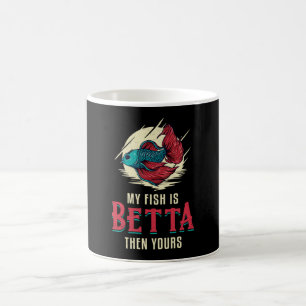 Mug Betta Fish Mon Poisson Est Betta Alors Votre Poiss