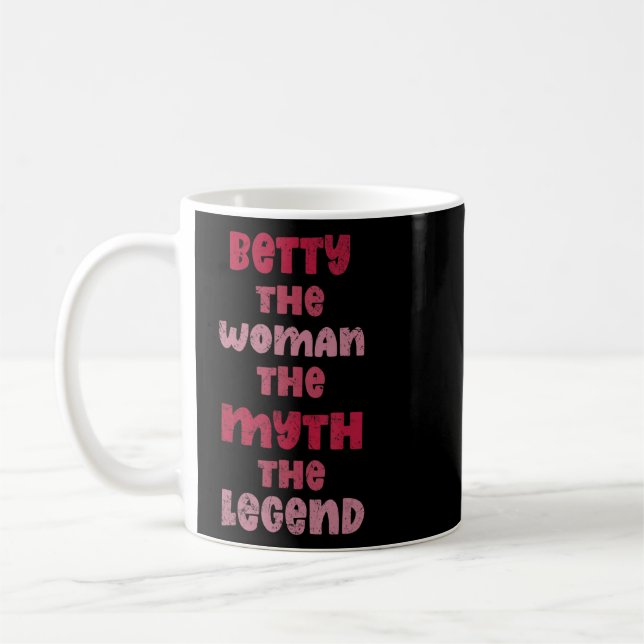Mug Betty La Femme Le Mythe La Légende Dit Drôle (Gauche)