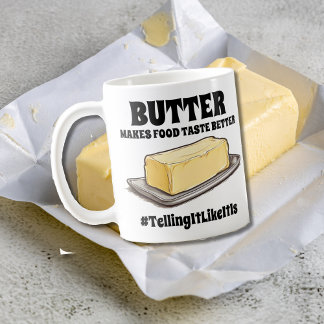 Mug Beurre améliore le goût alimentaire TellingItLikeI