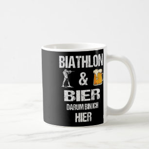 Mug Biathlon Et Bière Darum Bin Ich Hier Skier
