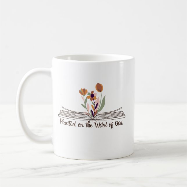 Mug Bible chrétienne disant Plantée sur la Parole de D (Gauche)