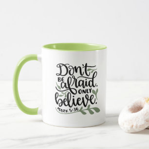 Mug Bible chrétienne personnalisée Verse Mark 5:36