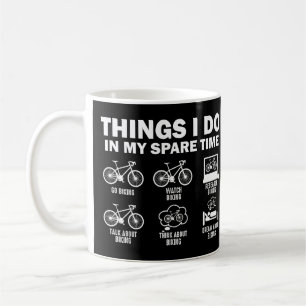 Mug Bicyclettes Drôle Que Je Fais Dans Mon Temps Libre