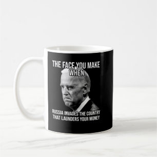 Mug Biden Le Visage Que Vous Faites Quand La Russie En