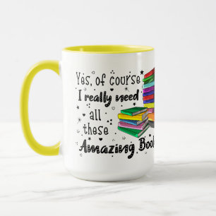 Mug Bien Sûr J'Ai Besoin De Ces Livres Extraordinaires