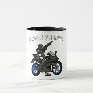 Mug Bien sûr, j'écoute... Drôle de moto