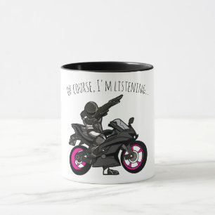 Mug Bien sûr, j'écoute... Drôle de moto