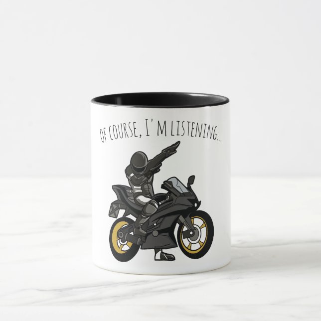 Mug Bien sûr, j'écoute... Funny Motorcycle (Centre)