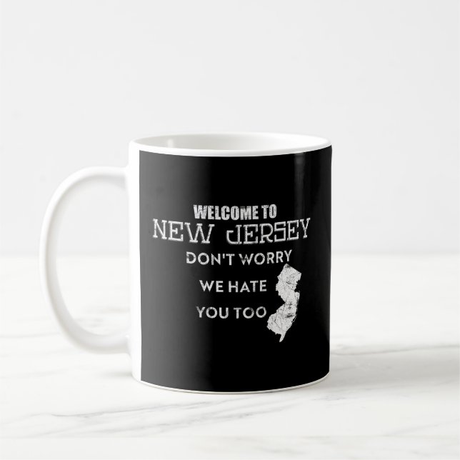 Mug Bienvenue Au New Jersey Ne Vous Inquiète Pas Nous  (Gauche)