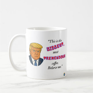 Mug Biggest & Tremendous coffee