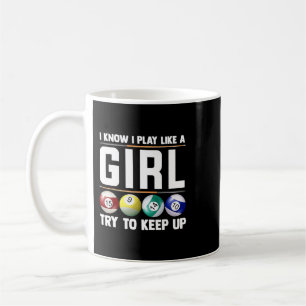 Mug Billard Je Sais Que Je Joue Comme Fille 8 Ball Sno