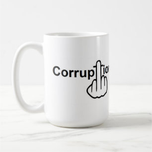 Mug Bird Flipping Corruption Sucks