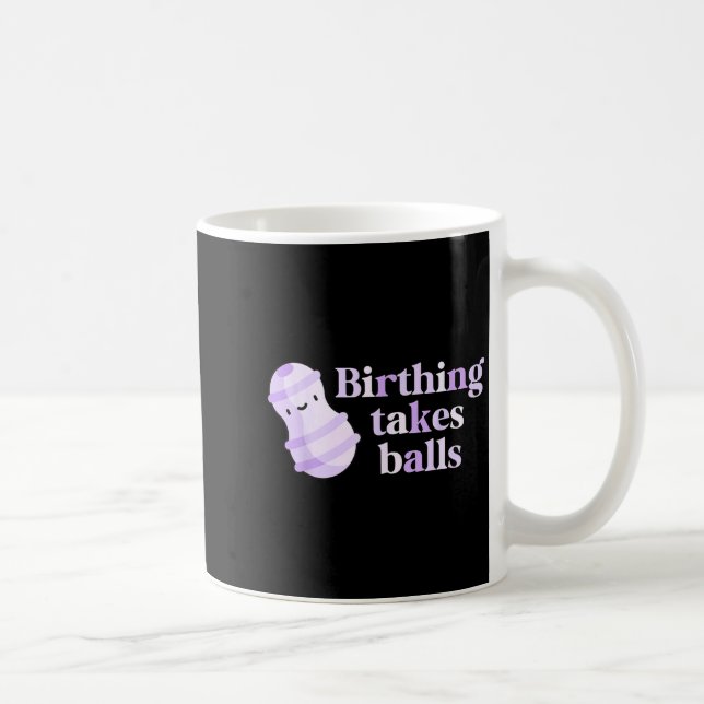 Mug Birthing Takes Peanut Ball Labor And Delivery Nurs (Droite)