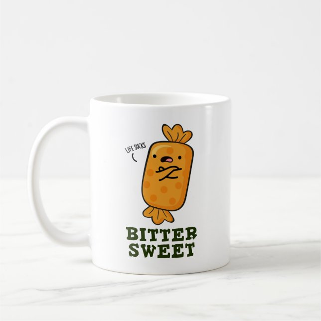 Mug Bitter Sweet Funny Candy Pun (Gauche)