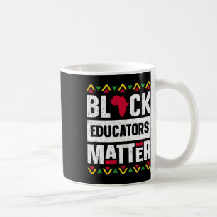 Mug Black Educators Problacher Enseignant Black Histor