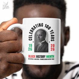 Mug BLACK HISTORY MONTH Celebrating 100 Years BHM